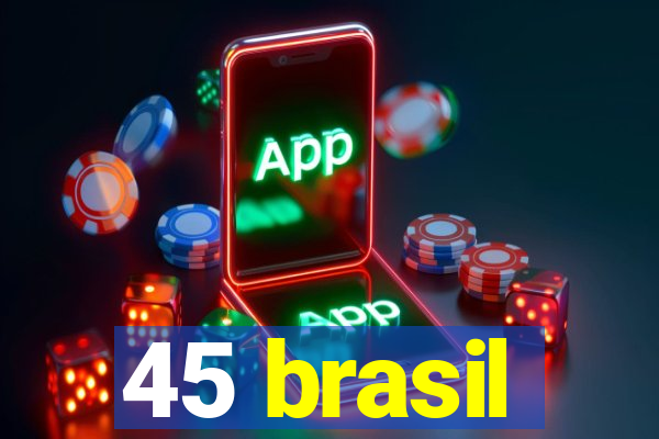 45 brasil